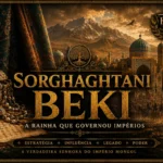 Sorghaghtani Beki: a mulher que moldou o Império Mongol Ilustração editorial de Sorghaghtani Beki, a influente matriarca do Império Mongol, cercada por símbolos de poder, manuscritos e referências à Ásia Central medieval, em composição cinematográfica no estilo História em Cortes.