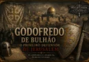 Godofredo de Bulhão diante de Jerusalém durante a Primeira Cruzada, capa do artigo História em Cortes.